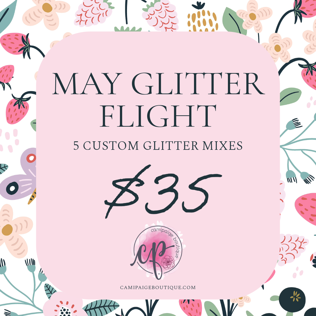 May Glitter Flight