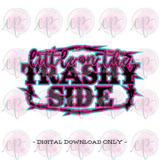 Little on the Trashy Side - Layered SVG File - DIGITAL DOWNLOAD ONLY