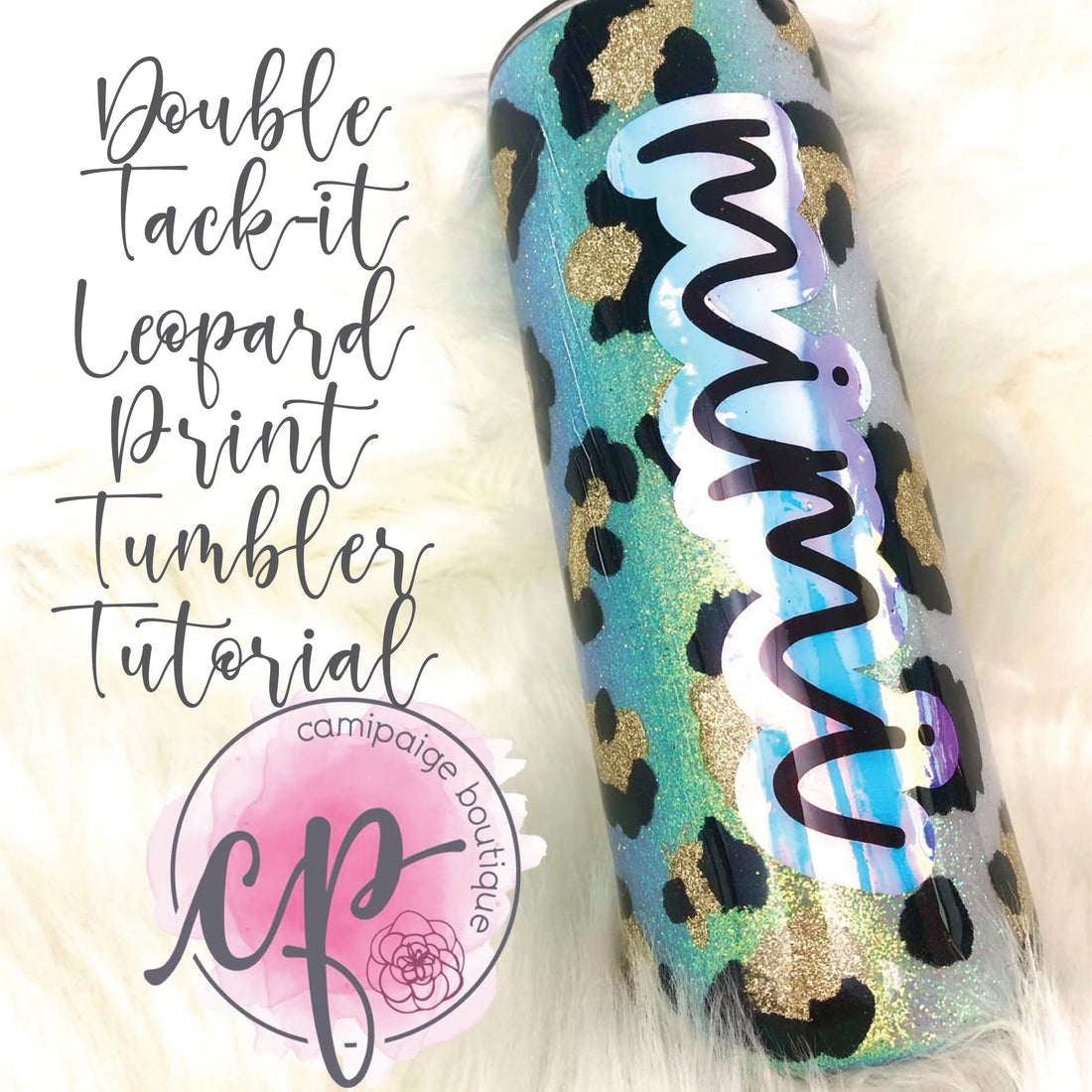 Double Tack-it Leopard Print Tumbler Tutorial