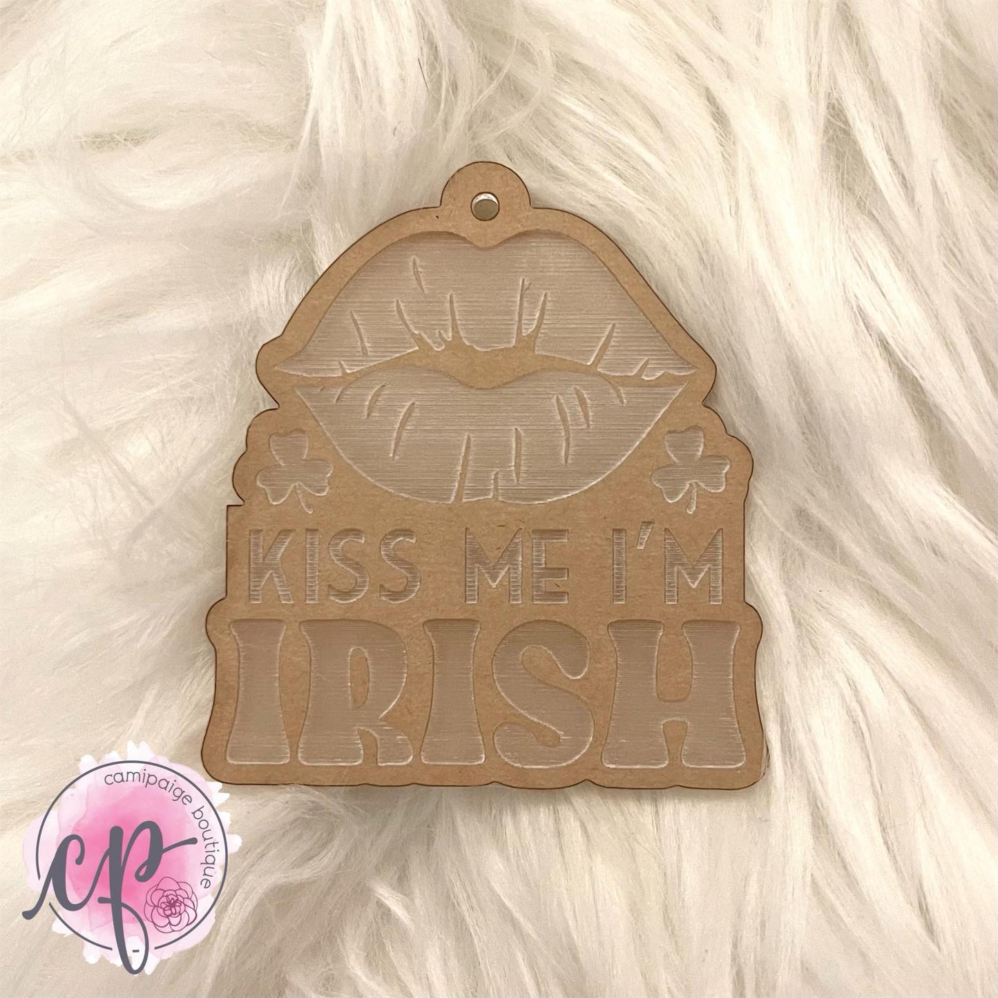 Kiss Me I'm Irish - Engraved Acrylic Blank - CamiPaige Boutique